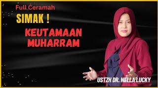 Keutamaan Muharram Ustadzah Dr. Nella Lucky