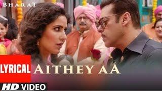 LYRICAL Aithey Aa Song  Bharat  Salman Khan Katrina Kaif I Vishal & Shekhar ft. Akasa Neeti