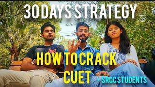 CRACK CUET in 30 days by following these strategies by srcc studentsKhusham Talwar