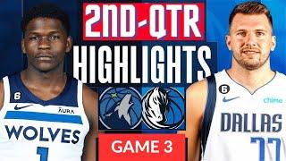 Minnesota Timberwolves vs. Dallas Mavericks - Game 3 Highlights 2nd-QTR  WCF  2024 NBA Playoffs