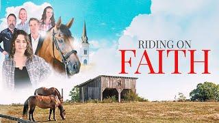 Riding on Faith   Moving and Inspirational Drama