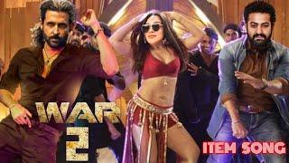 War 2 Song  Hrithik Roshan  Kiara Advani  Jr NTR  Item Song  War 2 Movie Trailer Songs  2025