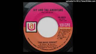 this magic moment by Jay and the Americans