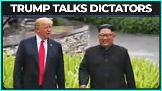 Trump Gives DISTURBING Account Of Interactions With Dictators