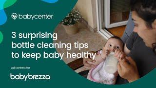 3 surprising bottle cleaning tips to keep baby healthy  Ad Content for Baby Brezza