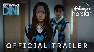 Pernikahan Dini  Official Trailer  Disney+ Hotstar Indonesia