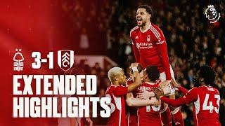 Forest 3-1 Fulham  Extended Premier League Highlights 