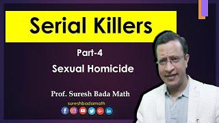 Serial Killers Part 4 Sexual Homicide Humiliations and Mutilation