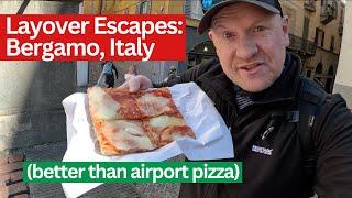 Will 3 hours be enough time for an Italian adventure? Layover Escapes Episode 1 Bergamo Italy