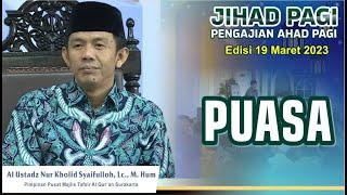 Jihad Pagi Edisi 19 Maret 2023 - Puasa