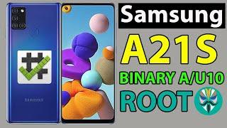 Samsung A21s Root U10  A21s Root Binary A