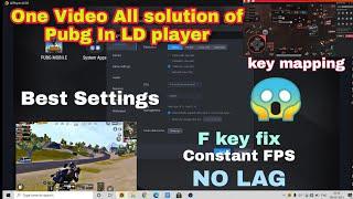 Best Settings and key mapping for pubg mobile in LD player  F key problem fix  lag fix 