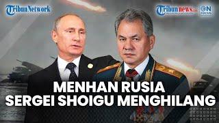 Putin Selidiki Kebocoran Rahasia Militer Sergei Shoigu yang Berperan dalam Siaga Nuklir Menghilang