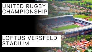 South Africa Rugby Stadiums - Loftus Versfeld