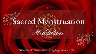 Menstruation Meditation  Practice for Women to Ease Cramps and Love Your Womb in Sacred Moon Cycle