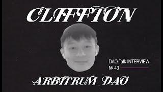 Cliffton @ the Arbitrum DAO  DT interviews #43