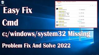 Cmd cwindowssystem32 Missing Problem - How To Fix