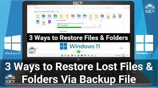 3 Ways to Restore Files and Folders in Windows 11 Via File History Backup File  Restore Lost Files