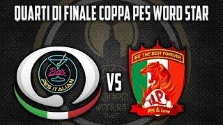 IGP Pes Italian Bar - Pes&Love  Quarti di Finale Coppa Pes World Star