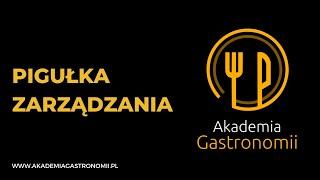 Pigułka zarządzania ‍  Akademia Gastronomii 