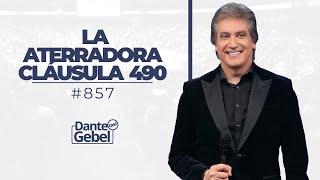 Dante Gebel #857  La aterradora cláusula 490