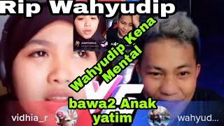 LIVE Vidhi VS Wahyudip  Wahyudip Kena Mental KO