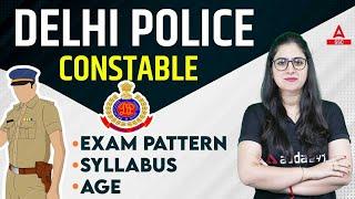 Delhi Police Constable Syllabus Exam Pattern Age  Full Details