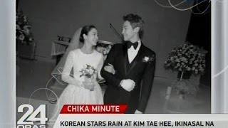 24 Oras Korean stars Rain at Kim Tae Hee ikinasal na