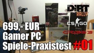 699- EUR Gamer PC - Spieletest #01 DiRT Rally CSGO Crysis 3