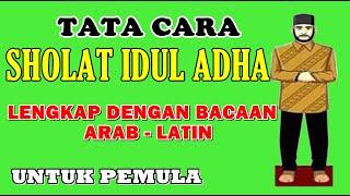 Tata Cara Sholat Idul Adha Mudah dan Lengkap Dengan Bacaan Arab - Latin...