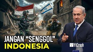 ISRAEL MIKIR 100 KALI UNTUK BERMASALAH DENGAN INDONESIA