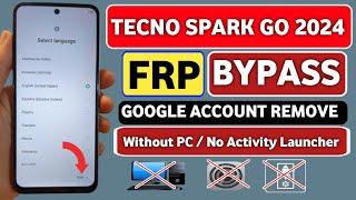 Tecno Spark Go 2024 FRP Bypass  Tecno BG6 Android 13 Google Account Unlock  Without PC