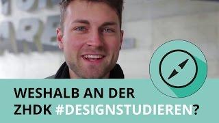 Warum soll ich an der ZHdK in Zürich studieren? #designstudieren