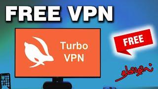 Best Free VPN for your PC and laptop  Turbo VPN  2023  Windows