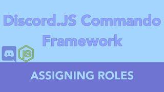 Discord.JS Commando - AddingRemoving Roles