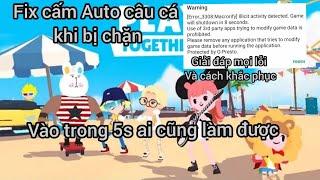 Auto câu cá fix lỗi cấm auto trong play together.Mới nhất 208 cực đơn giản