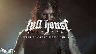 FULL HOUSE BREW CREW - When Violence Meets the Art Official Video