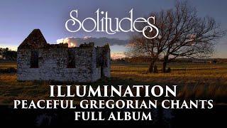 1 hour of Peaceful Gregorian Chants Dan Gibson’s Solitudes - Illumination Full Album