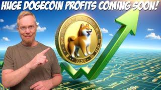 Huge Dogecoin Profits Coming Soon