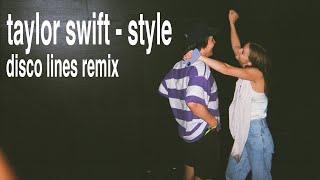 taylor swift - style disco lines remix