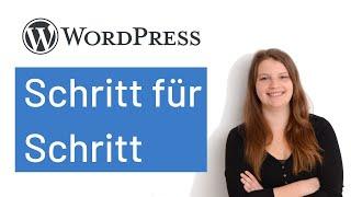 Wordpress für Anfänger Schritt-für-Schritt-Tutorial 2021