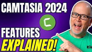 Camtasia 2024 - New Features EXPLAINED