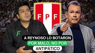 A Reynoso lo botaron por malo no por antipático