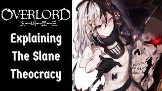 The Slane Theocracy Explained Overlord