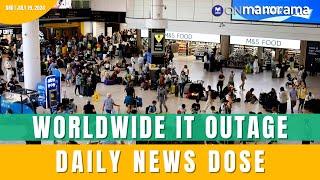 Major IT outage hits airlines companies worldwide  July 19 2024  Daily News Dose