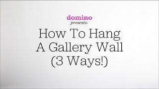 How To Hang A Gallery Wall 3 Ways