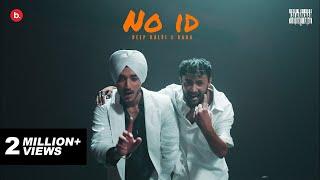 NO ID OFFICIAL VIDEO - DEEP KALSI X RAGA  TUNNEL VISION  KALAMKAAR