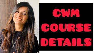 What is CWM Certification  Details of CWM Course  All you need to know about CWM Course  CWM