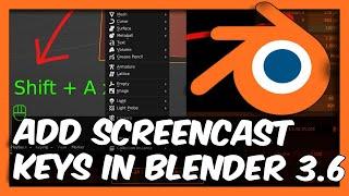 How To Add Screencast Keys In Blender 3.6