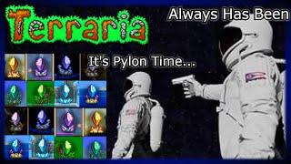 Why so many Pylons?  Terraria